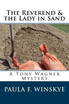 The Reverend & the Lady in Sand: A Tony Wagner Mystery by Winskye, Paula F.