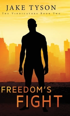 Freedom's Fight by Tyson, Jake