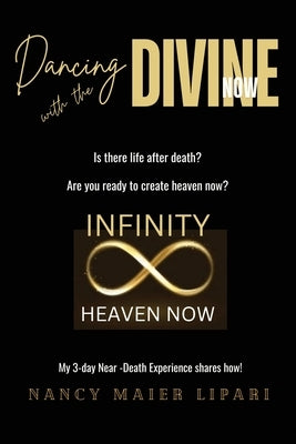 Dancing with the Divine Now by Lipari, Nancy Maier