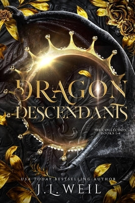 Dragon Descendants: The Collection, a Reverse Harem Fantasy Romance by Weil, J. L.