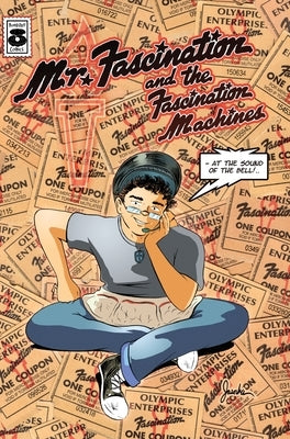 Mr. Fascination and the Fascination Machines by Jasorka, Michael