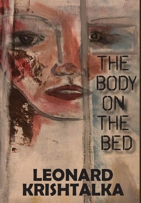 The Body on the Bed by Krishtalka, Leonard