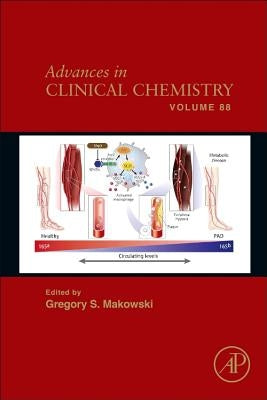 Advances in Clinical Chemistry: Volume 88 by Makowski, Gregory S.