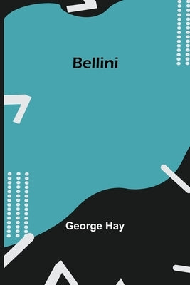 Bellini by Hay, George
