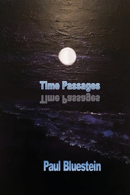 Time Passages by Bluestein, Paul