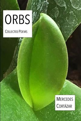 Orbs: Collected Poems by Conrad, Andree