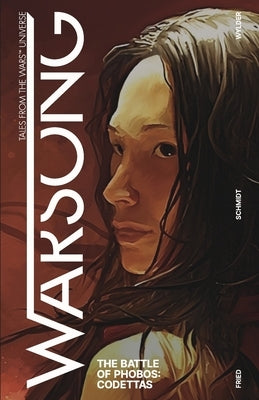 Warsong: Codettas: The Battle of Phobos Book 3 by Schmidt, Bryan Thomas