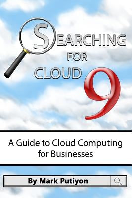 Searching for Cloud 9: Searching for Cloud 9 by Putiyon, Mark