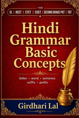 Hindi Grammar Basic Concepts: hindi letter word sentence prefix suffix (part-1) by Lal, Girdhari
