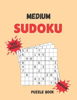 Medium Sudoku Puzzle Book: 300 Sudoku Puzzle with Solutions - Medium Level by Ad, Da Gabb