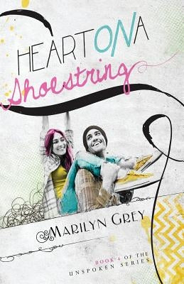 Heart on a Shoestring by Grey, Marilyn