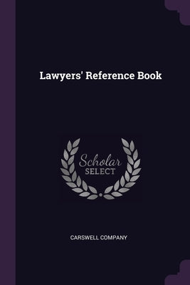 Lawyers' Reference Book by Carswell Company
