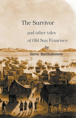 The Survivor by Bartholomew, Steve