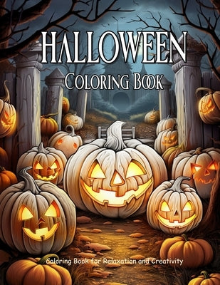 Halloween: Spooky Coloring Book for Adults and Teens for Relaxation and Creativity by Hub, Creative Therapy