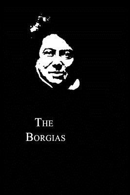 The Borgias by Dumas, Alexandre