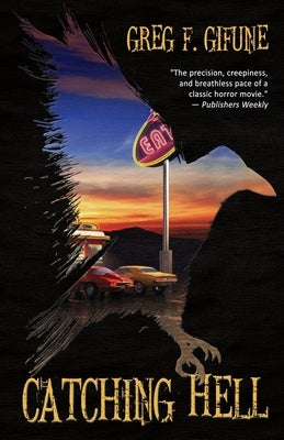 Catching Hell by Gifune, Greg F.