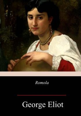 Romola by Eliot, George