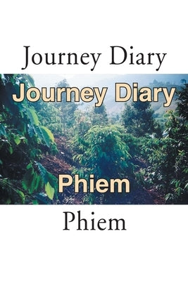 Journey Diary by Phiem
