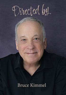 Directed by by Kimmel, Bruce