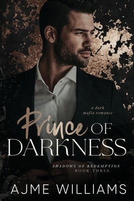 Prince of Darkness (Liam and Kate): A Dark, Mafia Romance by Williams, Ajme