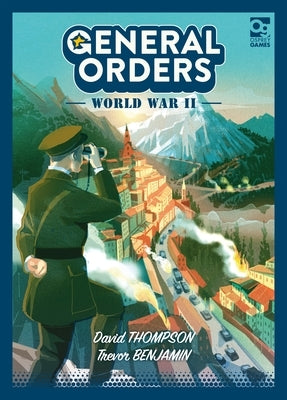 General Orders: World War II by Thompson, David