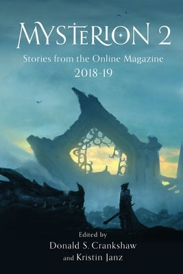 Mysterion 2: Stories from the Online Magazine 2018-19 by Janz, Kristin