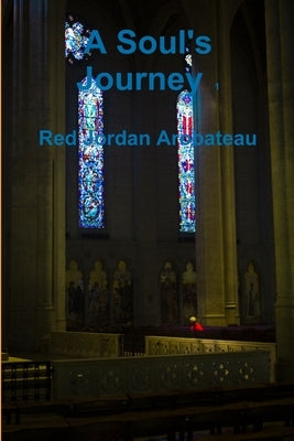 A Soul's Journey --1 by Arobateau, Red Jordan