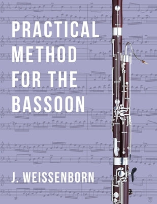 Practical Method for the Bassoon by Weissenborn, J.