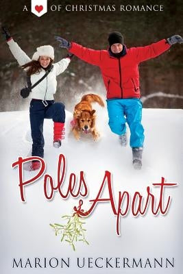 Poles Apart by Ueckermann, Marion