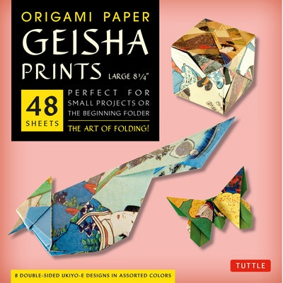 Origami Paper Geisha Prints 48 Sheets X-Large 8 1/4 (21 CM): Extra Large Tuttle Origami Paper: Origami Sheets Printed with 8 Different Designs (Instru by Tuttle Publishing