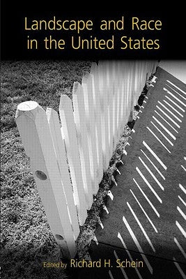 Landscape and Race in the United States by Schein, Richard