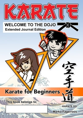 Welcome to the Dojo - Karate for Beginners by Fagerroos, Marko