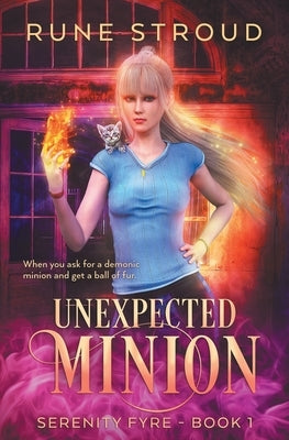 Unexpected Minion by Stroud, Rune