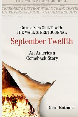 September Twelfth: An American Comeback Story by Rotbart, Dean