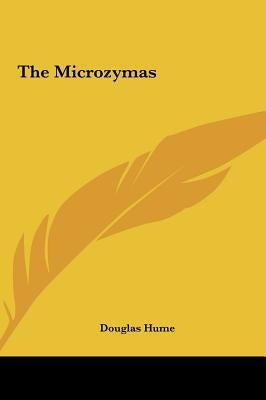 The Microzymas by Hume, Douglas