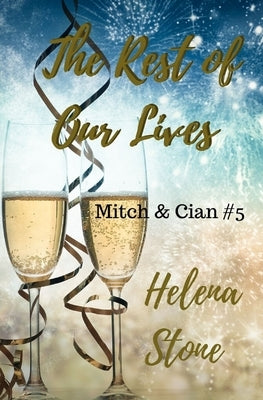 The Rest of Our Lives by Stone, Helena