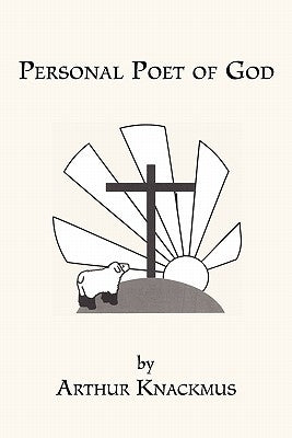 Personal Poet of God by Knackmus, Arthur