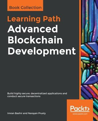 Advanced Blockchain Development by Bashir, Imran