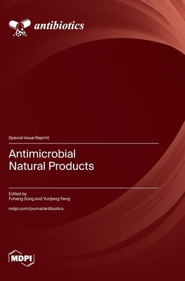 Antimicrobial Natural Products by Song, Fuhang