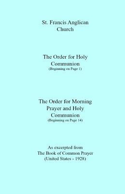 St. Francis Anglican Church: Order for Holy Communion & Morning Prayer by Unknow