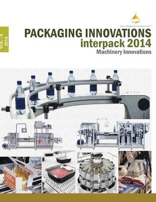 Packaging Innovations Interpack 2014 by Goel, Chhavi