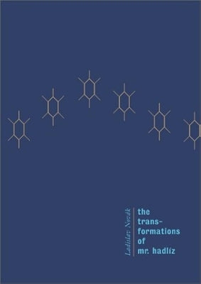The Transformations of Mr. Hadliz by Novak, Ladislav