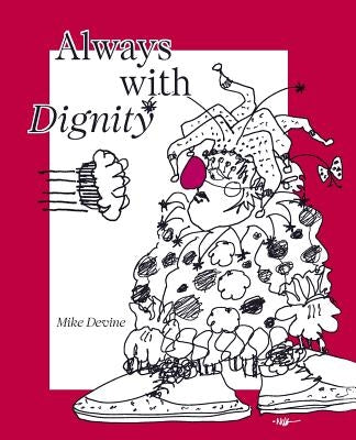 Always With Dignity by Ollson, Skip