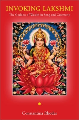 Invoking Lakshmi by Rhodes, Constantina