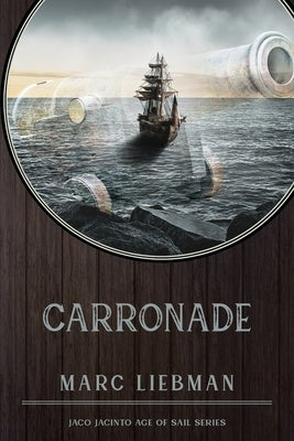 Carronade by Liebman, Marc
