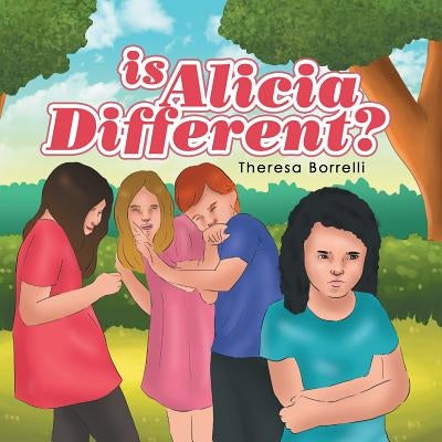 Is Alicia Different? by Borrelli, Theresa