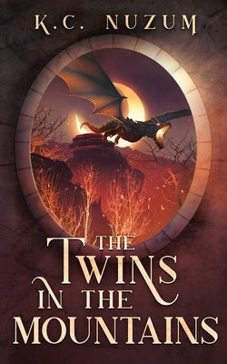 The Twins in the Mountains by Nuzum, K. C.