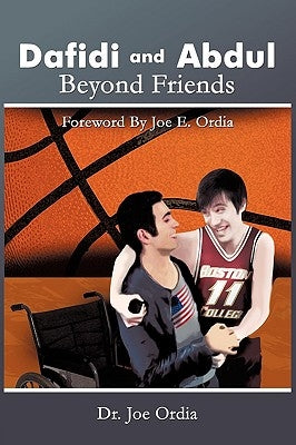 Dafidi and Abdul: Beyond Friends by Ordia, Joe