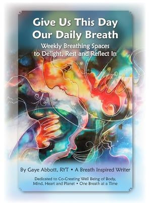 Our Daily Breath - paperback by Abbott, Gaye
