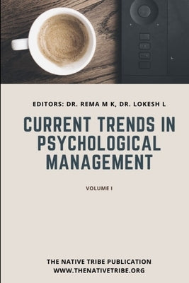 Current Trends in Psychological Management by L, Lokesh